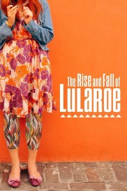 The Rise and Fall of Lularoe-full
