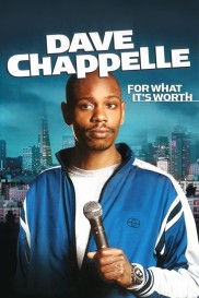 Dave Chappelle: For What It's Worth-full