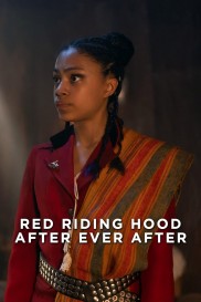 Red Riding Hood: After Ever After-full