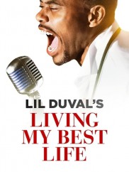 Lil Duval: Living My Best Life-full