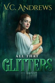 V.C. Andrews' All That Glitters-full
