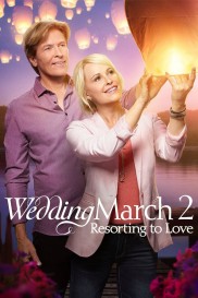 Wedding March 2: Resorting to Love-full