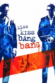 Kiss Kiss Bang Bang-full