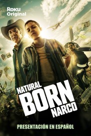 Natural Born Narco-full