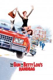 The Gun in Betty Lou's Handbag-full