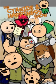 The Cyanide & Happiness Show-full