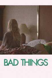 Bad Things-full