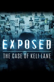 Exposed: The Case of Keli Lane-full