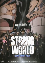 One Piece: Strong World Episode 0-full