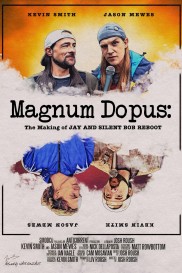 Magnum Dopus: The Making of Jay and Silent Bob Reboot-full