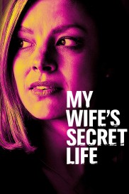 My Wife's Secret Life-full