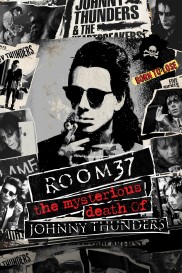 Room 37 - The Mysterious Death of Johnny Thunders-full