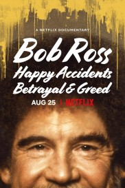 Bob Ross: Happy Accidents, Betrayal & Greed-full