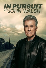 In Pursuit with John Walsh-full