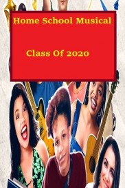 Homeschool Musical Class Of 2020-full
