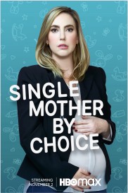 Single Mother by Choice-full