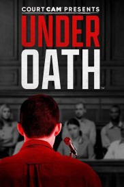 Court Cam Presents Under Oath-full