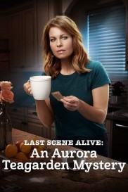 Last Scene Alive: An Aurora Teagarden Mystery-full