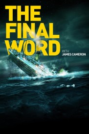 Titanic: The Final Word with James Cameron-full