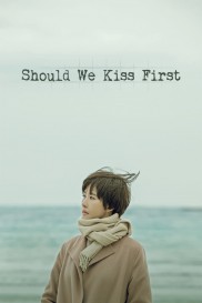 Should We Kiss First-full