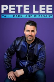 Pete Lee: Tall, Dark and Pleasant-full