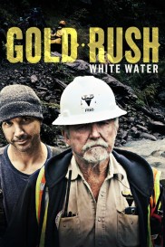 Gold Rush: White Water-full