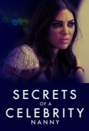 Secrets Of A Celebrity Nanny-full