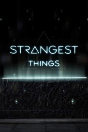 Strangest Things-full