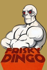 Frisky Dingo-full