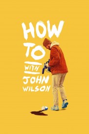 How To with John Wilson-full