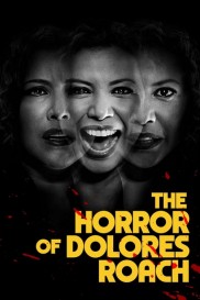 The Horror of Dolores Roach-full