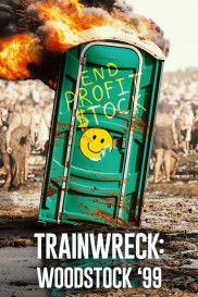 Trainwreck: Woodstock '99-full