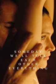 Someday We'll Tell Each Other Everything-full