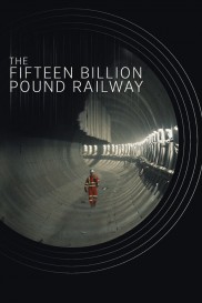 The Fifteen Billion Pound Railway-full
