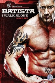 WWE: Batista - I Walk Alone-full