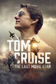 Tom Cruise: The Last Movie Star-full