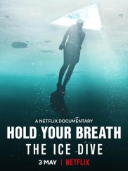Hold Your Breath: The Ice Dive-full
