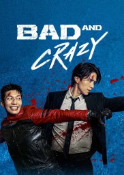 Bad and Crazy-full