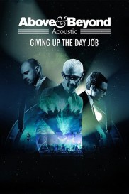 Above & Beyond: Giving Up the Day Job-full