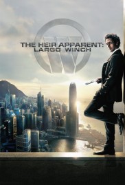 The Heir Apparent: Largo Winch-full