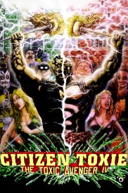 Citizen Toxie: The Toxic Avenger IV-full