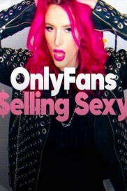 OnlyFans: Selling Sexy-full