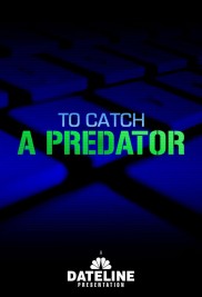 To Catch a Predator-full